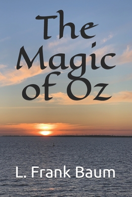 The Magic of Oz