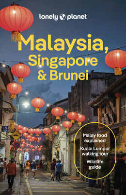 Lonely Planet Malaysia, Singapore & Brunei 16 (Travel Guide) By Lonely Planet Cover Image