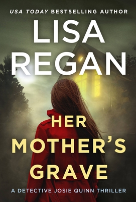 Cover for Her Mother's Grave (Detective Josie Quinn #3)