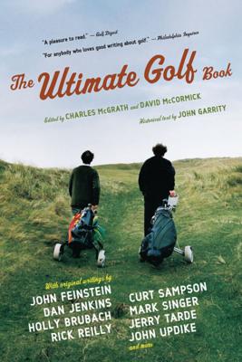 The Ultimate Golf Book: A History and a Celebration of the World's Greatest Game Cover Image