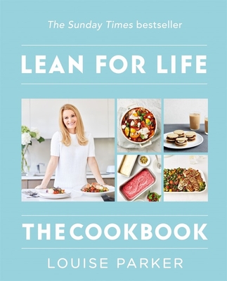 Louise Parker Method: Lean for Life: The Cookbook By Louise Parker Cover Image