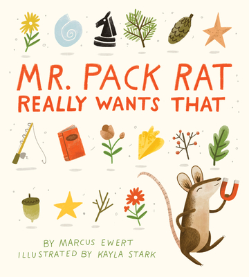 Cover for Mr. Pack Rat Really Wants That