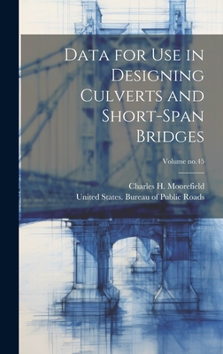 Data for Use in Designing Culverts and Short-span Bridges; Volume no.45 Cover Image