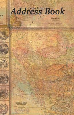Large Print Address Book: Vintage Map of World, 5.5 X 8.5 Inch, Organize Family, Friends and Contacts in One Convenient Place, Ideal for Georgra Cover Image