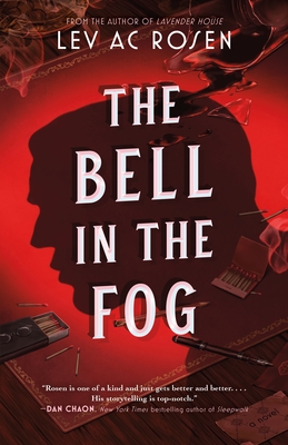 The Bell in the Fog (Evander Mills #2) By Lev AC Rosen Cover Image