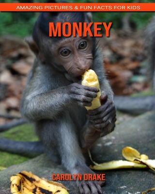 Monkey: Amazing Pictures & Fun Facts for Kids (Paperback), Blue Willow  Bookshop