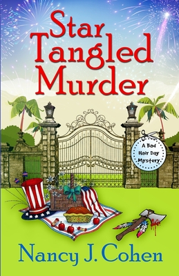 Star Tangled Murder (Bad Hair Day Mysteries #18) By Nancy J. Cohen Cover Image