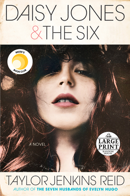 Daisy Jones & The Six: A Novel (Large Print