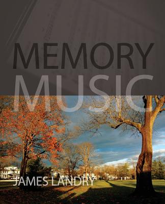 Memory Music By James Landry Cover Image