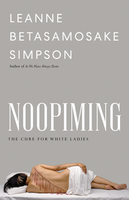 Noopiming: The Cure for White Ladies (Indigenous Americas) Cover Image