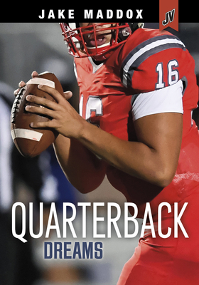 Quarterback Dreams (Jake Maddox Jv) By Jake Maddox Cover Image