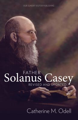 Father Solanus Casey, Revised and Updated Cover Image