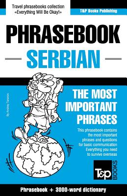 English-Serbian phrasebook and 3000-word topical vocabulary (American English Collection #263)