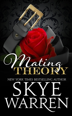 Mating Theory By Skye Warren Cover Image
