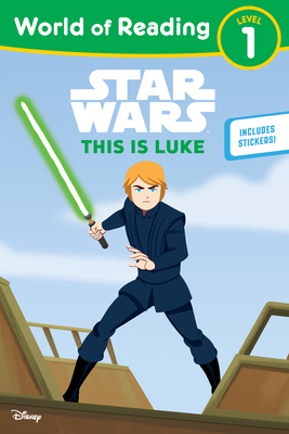 Star Wars: World of Reading This is Luke: (Level 1) By Lucasfilm Press Cover Image