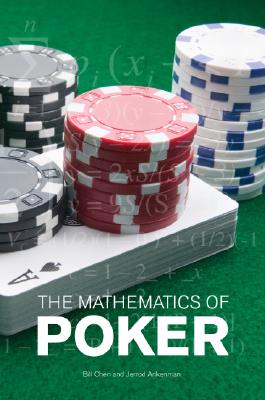 The Mathematics of Poker By Bill Chen, Jerrod Ankenman Cover Image