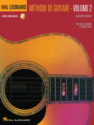 French Edition: Hal Leonard Guitar Method Book 2 - 2nd Edition Book/Online Audio By Will Schmid, Greg Koch Cover Image