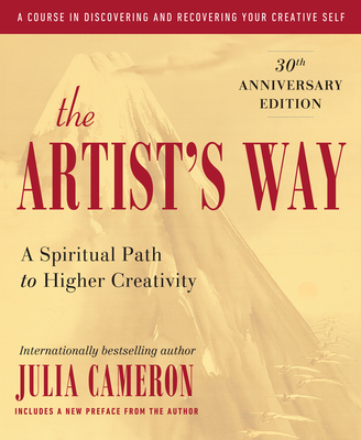 Cover Image for The Artist's Way: 30th Anniversary Edition