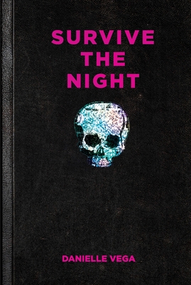 Survive the Night By Danielle Vega Cover Image