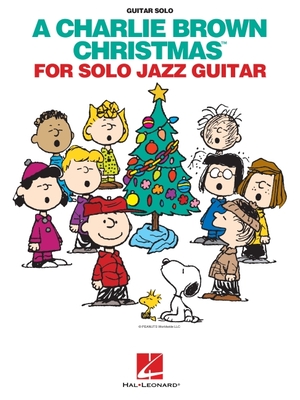 A Charlie Brown Christmas for Solo Jazz Guitar Songbook By Vince Guaraldi (Composer) Cover Image