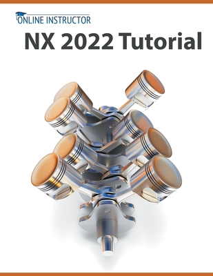 NX 2022 Tutorial By Online Instructor Cover Image