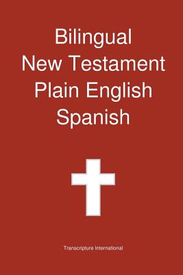 Bilingual New Testament, Plain English - Spanish Cover Image