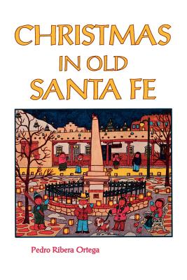 Christmas in Old Santa Fe Cover Image