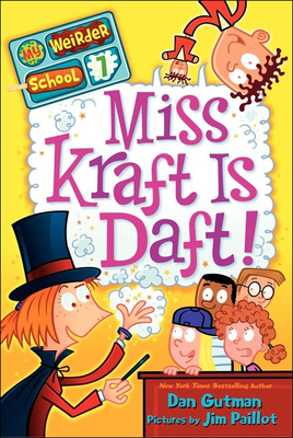 Miss Kraft Is Daft! (My Weirder School #7) Cover Image