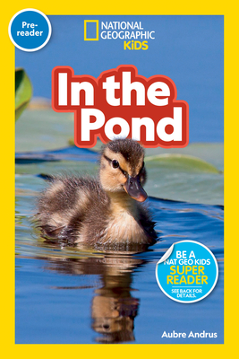 National Geographic Readers: In the Pond (Pre-reader) Cover Image