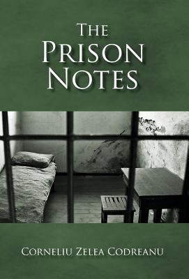 The Prison Notes By Corneliu Zelea Codreanu, Julius Evola (Afterword by) Cover Image