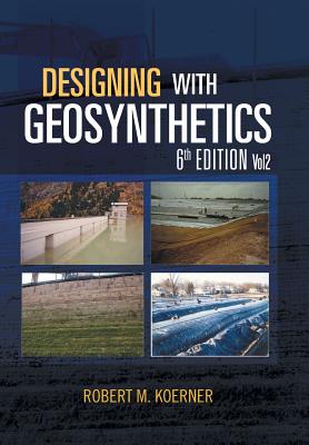 Cover for Designing with Geosynthetics - 6th Edition; Vol2