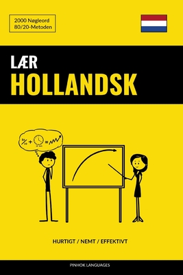 Lær Hollandsk - Hurtigt / Nemt / Effektivt: 2000 Nøgleord By Pinhok Languages Cover Image