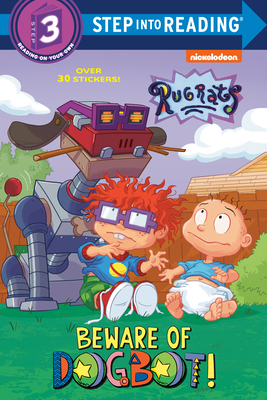 Beware of Dogbot! (Rugrats) (Step into Reading) Cover Image