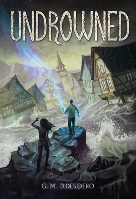 Undrowned By G. M. Didesidero, Jackson Davis (Illustrator) Cover Image
