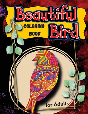 Amazing Birds: Adult Coloring Book [Book]