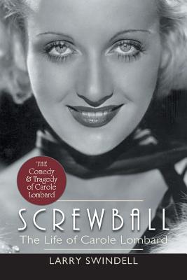 Screwball: The Life of Carole Lombard Cover Image