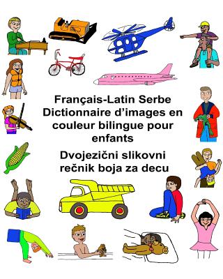 Français-Latin Serbe Dictionnaire d'images en couleur bilingue pour enfants Cover Image