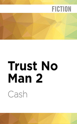 Trust No Man 2 By Cash, Brandon Rubin (Read by) Cover Image