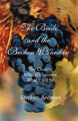 Cover for The Bride and the Broken Wineskin