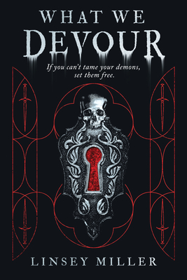 What We Devour By Linsey Miller Cover Image