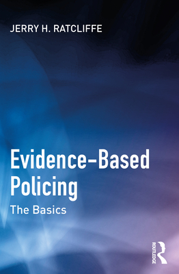 Evidence-Based Policing: The Basics Cover Image