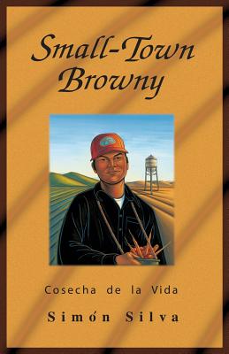Small-Town Browny: Cosecha de La Vida Cover Image