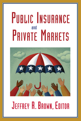 Public Insurance and Private Markets Cover Image