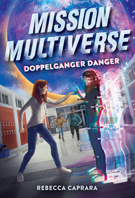 Cover for Doppelganger Danger (Mission Multiverse Book 2)