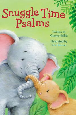 Snuggle Time Psalms (A Snuggle Time Padded Board Book)