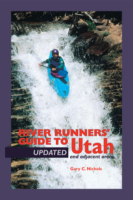 River Runners' Guide To Utah and Adjacent Areas Cover Image