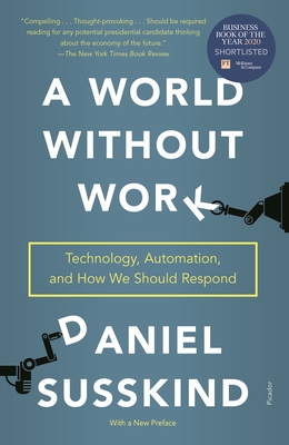 A World Without Work: Technology, Automation, and How We Should Respond Cover Image