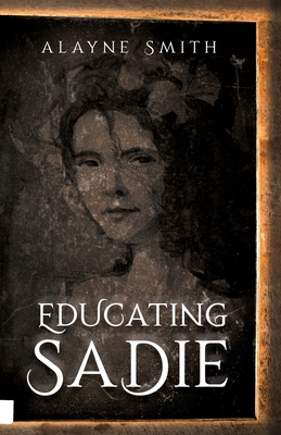 Cover for Educating Sadie