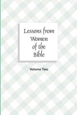 Lessons from Women of the Bible By William Chellberg (Editor) Cover Image
