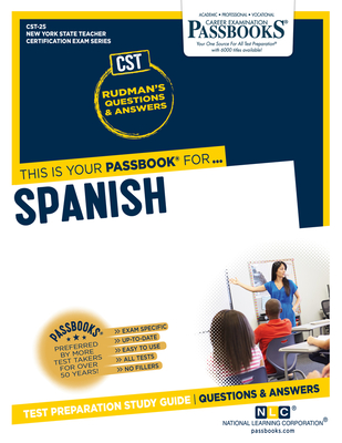 Spanish (CST-25): Passbooks Study Guide (New York State Teacher Certification (NYSTCE) #25) Cover Image